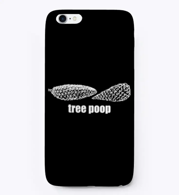 "Tree poop" Merchandise