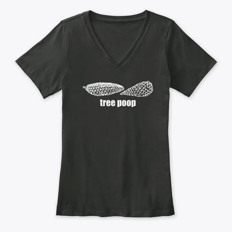 "Tree poop" Merchandise