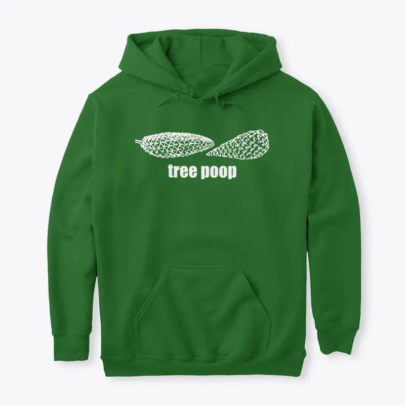 "Tree poop" Merchandise