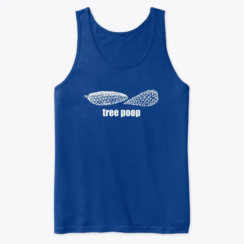 "Tree poop" Merchandise